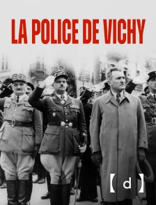 France TV Docs - La police de Vichy