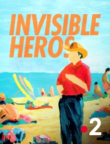 France 2 - Invisible héros