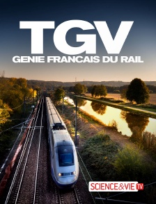 Science et Vie TV - TGV, génie français du rail