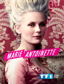 TF1 Séries Films - Marie-Antoinette