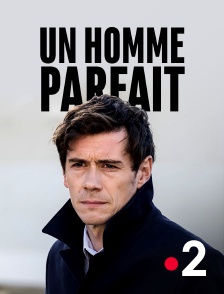 France 2 - Un homme parfait