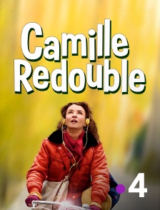 France 4 - Camille redouble