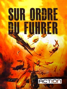 Action - Sur ordre du Führer