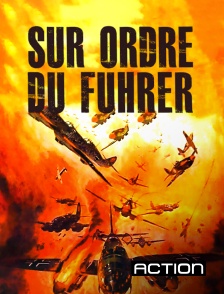 Action - Sur ordre du Führer