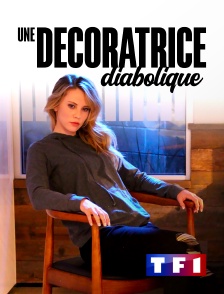 TF1 - Une décoratrice diabolique