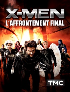 TMC - X-Men : l'affrontement final