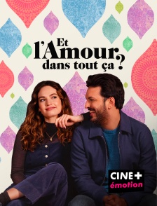 Et l'amour dans tout ça ?