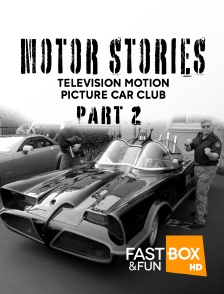 Fast&FunBox - Motor Stories - Television Motion Picture Car Club, Part 2