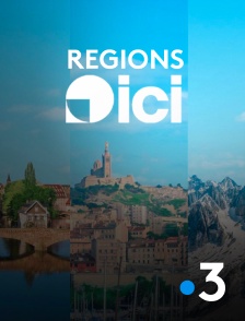 France 3 - Régions d'ICI