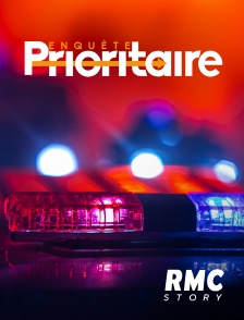 RMC Story - Enquête prioritaire