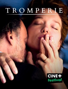 CINE+ Festival - Tromperie