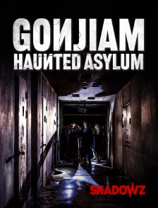 Shadowz - Gonjiam: Haunted Asylum