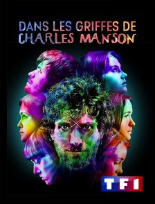 TF1 - Dans les griffes de Charles Manson