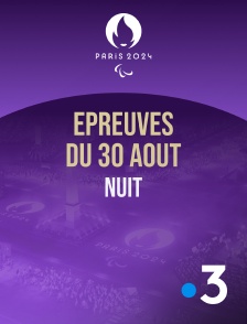 Paris 2024 - Epreuves du 30 août : session de nuit