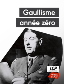 LCP Public Sénat - Gaullisme année zéro, la véritable histoire du 18 juin 1940