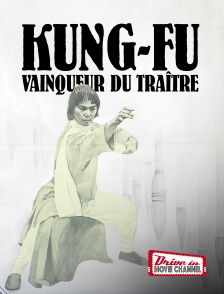 Drive-in Movie Channel - Kung-fu vainqueur du traître