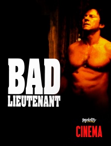 Molotov Channels Cinéma - Bad lieutenant