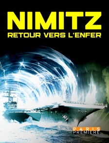 Paris Première - Nimitz, Retour vers l'Enfer