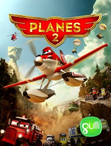 Gulli - Planes 2