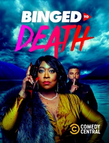 Comedy Central - Binged to Death