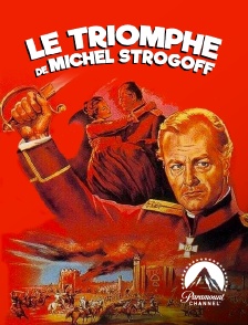 Paramount Channel - Le triomphe de Michel Strogoff