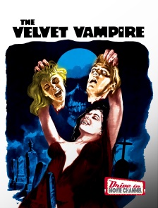 Drive-in Movie Channel - The velvet vampire