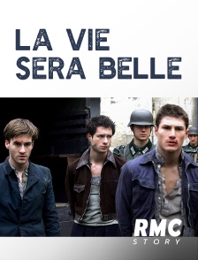 RMC Story - La vie sera belle