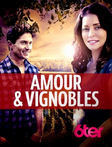 6ter - Amour & vignobles