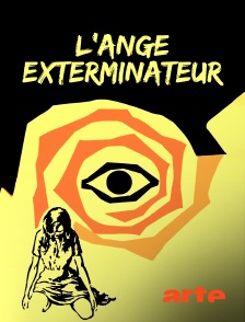 Arte - L'ange exterminateur