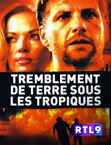 RTL 9 - Tremblement de terre sous les tropiques