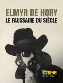 Crime District - Elmyr de Hory, le faussaire du siècle