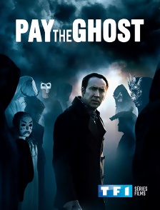 TF1 Séries Films - Pay the Ghost