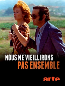 Arte - Nous ne vieillirons pas ensemble