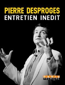 Paris Première - Pierre Desproges : Entretien inédit