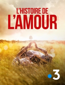 France 3 - L'histoire de l'amour