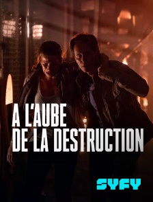 A l'aube de la destruction