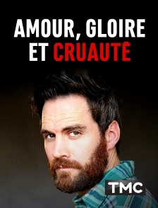 TMC - Amour, gloire et cruauté