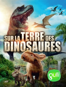 Gulli - Sur la terre des dinosaures