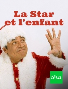 Téva - La star et l'enfant