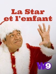 W9 - La star et l'enfant