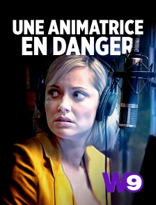 W9 - Une animatrice en danger