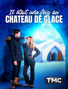 TMC - Il était une fois au château de glace