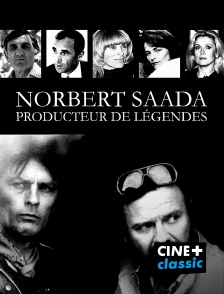 CINE+ Classic - Norbert Saada, producteur de légen