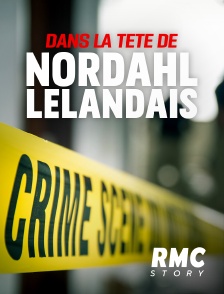 RMC Story - Dans la tête de Nordahl Lelandais