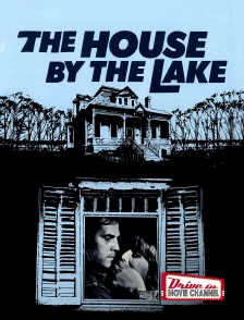 Drive-in Movie Channel - The House by the Lake