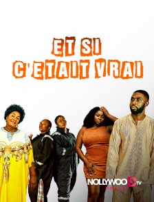 Nollywood Replay - Et si c'était vrai