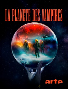 Arte - La Planète des Vampires