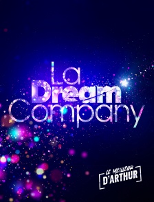 Le meilleur d'Arthur - La Dream Company