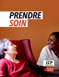 LCP Public Sénat - Prendre soin