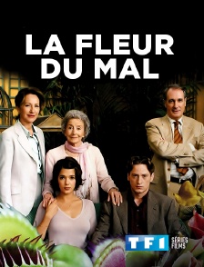 TF1 Séries Films - La fleur du mal